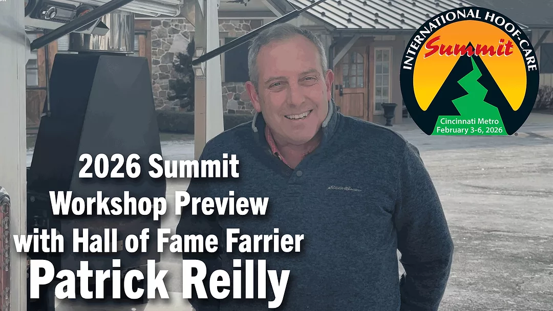 2026-Summit--Workshop-Preview--with-Hall-of-Fame-FarrierPatrick-Reilly.png