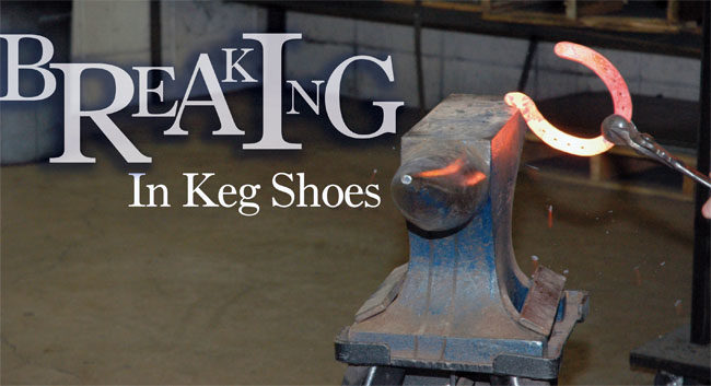 Breaking in Keg Shoes