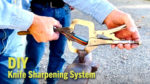 DIY Knife Sharpening System