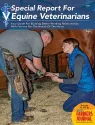 Special Report for Equine Veterinarians